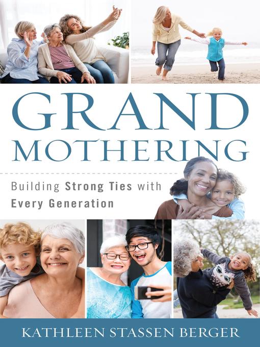 Title details for Grandmothering by Kathleen Stassen Berger - Available